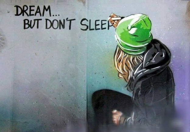 dream but don t sleep